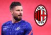 Chelsea striker Giroud set for AC Milan move, Maldini confirms